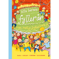Måns Gahrton Alla barnen fyller år : en rolig kalasbok (inbunden)