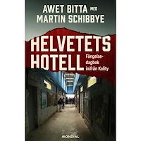 Awet Bitta Helvetets hotell : fängelsedagbok inifrån Kality (inbunden)