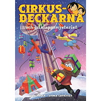 Dan Höjer Cirkusdeckarna och julklappsmysteriet (bok, kartonnage)