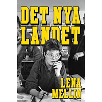 Lena Mellin Det nya landet (inbunden)