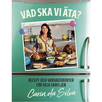 Carin Da Silva Vad ska vi äta? (bok, kartonnage)