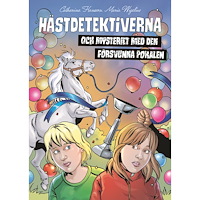 Catharina Hansson Hästdetektiverna och mysteriet med den försvunna pokalen (bok, kartonnage)