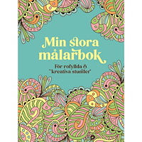 Bokförlaget Semic Min stora målarbok : för rofyllda och kreativa stunder (häftad)