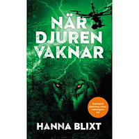 Hanna Blixt När djuren vaknar (pocket)
