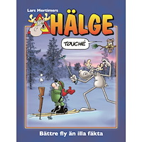 Lars Mortimer Hälge. Bättre fly än illa fäkta (inbunden)