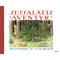 Elsa Beskow Sessalätts äventyr (inbunden)