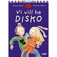 Bonnier Carlsen Vi vill ha disko (inbunden)