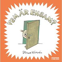 Stina Wirsén Vem är ensam? (inbunden)
