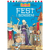 Magnus Ljunggren Fest i borgen! (inbunden)