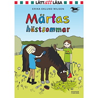 Erika Eklund Wilson Märtas hästsommar (inbunden)