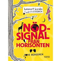 Tove Berggren Lennart Lordis loggbok : nödsignal från horisonten (inbunden)