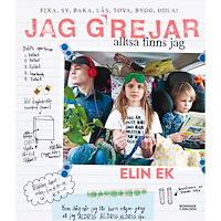 Elin Ek Jag grejar alltså finns jag : fixa, sy, baka, tova, läs, bygg, odla! (inbunden)