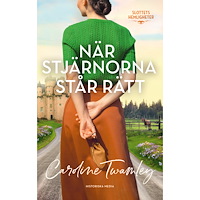 Caroline Twamley När stjärnorna står rätt (inbunden)