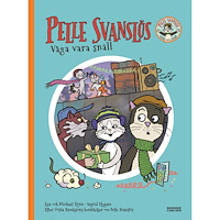 Gösta Knutsson Pelle Svanslös. Våga vara snäll (inbunden)