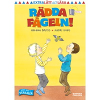Helena Bross Rädda fågeln! (inbunden)