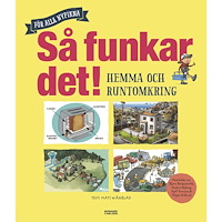 Mats Wänblad Så funkar det! - Hemma och runtomkring (inbunden)