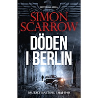 Simon Scarrow Döden i Berlin (inbunden)
