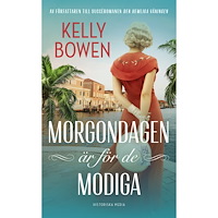 Kelly Bowen Morgondagen är för de modiga (pocket)