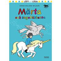Erika Eklund Wilson Märta och sagohästarna (inbunden)