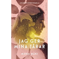 Merja Mäki Jag ger mina tårar (pocket)
