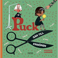 Anna-Karin Garhamn Puck går till frisören (inbunden)