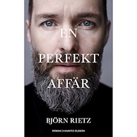 Björn Rietz En perfekt affär (inbunden)