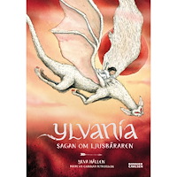 Ylva Hällen Sagan om ljusbäraren (inbunden)