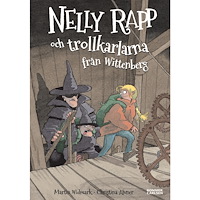 Martin Widmark Nelly Rapp och trollkarlarna från Wittenberg (bok, kartonnage)