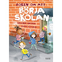 Helena Bross Boken om att börja skolan (inbunden)