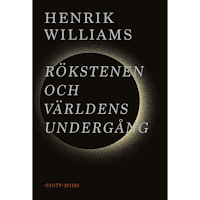 Henrik Williams Rökstenen och världens undergång (inbunden)