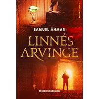 Samuel Åhman Linnés arvinge (inbunden)