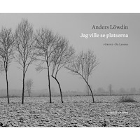 Kaunitz-Olsson Jag ville se platserna (inbunden)