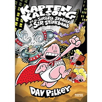 Dav Pilkey Kapten Kalsong och den sanslösa skrönan om Sir Stinkbomb (inbunden)
