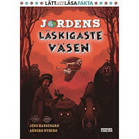 Jens Hansegård Jordens läskigaste väsen (inbunden)