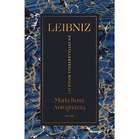 Maria Rosa Antognazza Leibniz : en intellektuell biografi (inbunden)