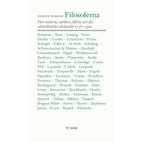 Svante Nordin Filosoferna : den moderna världens födelse och det västerländska tänkandet 1776-1900 (inbunden)