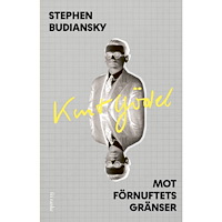 Stephen Budiansky Kurt Gödel : mot förnuftets gränser (inbunden)