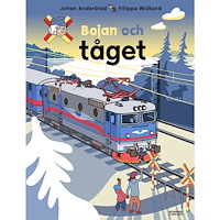 Johan Anderblad Bojan och tåget (inbunden)