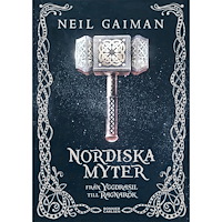 Neil Gaiman Nordiska myter : från Yggdrasil till Ragnarök (inbunden)