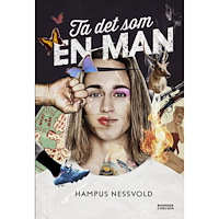 Hampus Nessvold Ta det som en man (bok, kartonnage)
