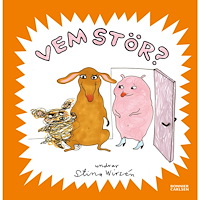 Stina Wirsén Vem stör? (inbunden)