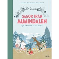 Tove Jansson Sagor från Mumindalen. Vägen till Mumindalen ; Mumintrollen och den magiska hatten ; Mumintrollen på hattifnattarnas ö (...