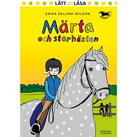 Erika Eklund Wilson Märta och storhästen (inbunden)