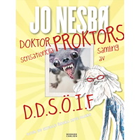 Jo Nesbö Doktor Proktors sensationella samling av D.D.S.Ö.I.F : djur du skulle önska inte fanns (inbunden)