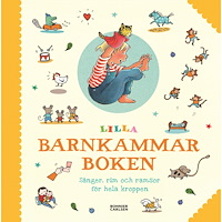 Flera författare Lilla barnkammarboken : sånger, rim och ramsor för hela kroppen (inbunden)