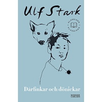 Ulf Stark Dårfinkar och dönickar (bok, danskt band)