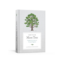 Penguin Random House USA How to Be More Tree (inbunden, eng)