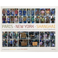 Hans Eijkelboom Paris New York Shanghai (inbunden)
