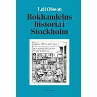 Leif Olsson Bokhandelns historia i Stockholm (inbunden)