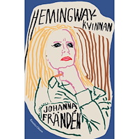 Johanna Frändén Hemingwaykvinnan (inbunden)